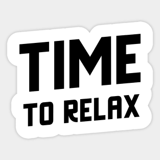 TIME TO RELAX Sticker